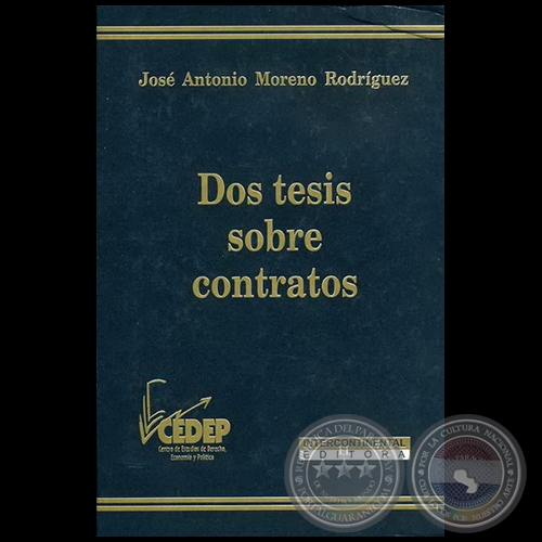 DOS TESIS SOBRE CONTRATOS - Autor: JOS ANTONIO MORENO RODRGUEZ - Ao 2007